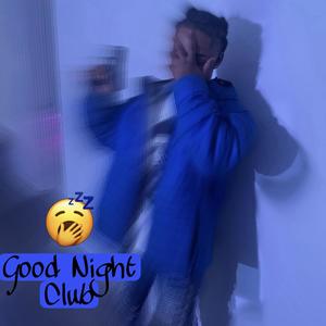 Good Night Club (Explicit)