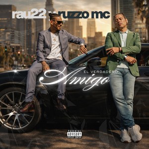 El Verdadero Amigo (Explicit)