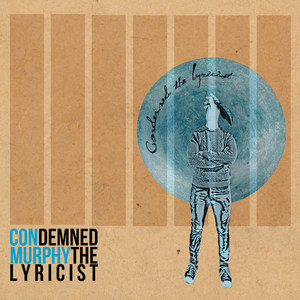 Condemned the Lyricist
