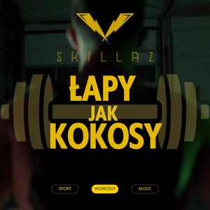 Skillazz - ŁAPY JAK KOKOSY