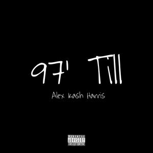 97' Till (Explicit)