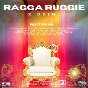 Ragga Ruggie Riddim (Explicit)