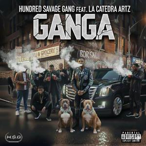 Hundred Savage Gang - Ganga (feat. La Catedra Artz)
