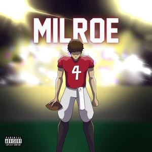 Milroe (Explicit)