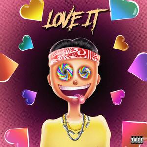 Love It (Prod. By MohoL) (prod. by MohoL)