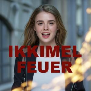 IKKIMEL FEUER