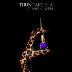 ThundaKeisha (feat. Mo Green) (Explicit)