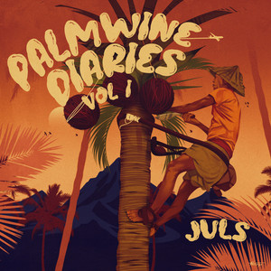 PALMWINE DIARIES VOL.1 (Explicit)