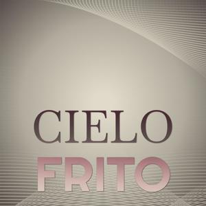 Cielo Frito