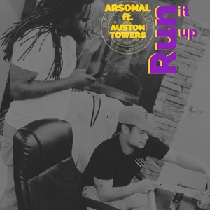 Run it up (feat. Arsonal) (Explicit)