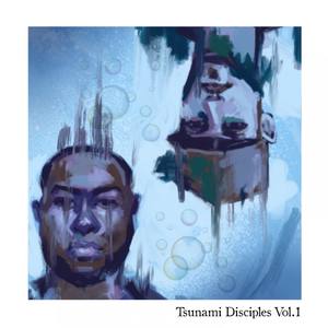 Tsunami Disciples Vol.1