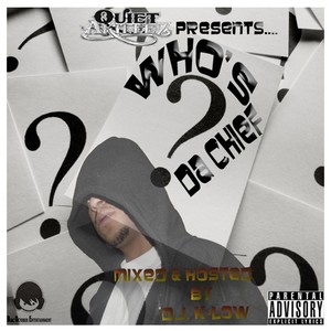 Who's Da Chief? (Quiet Akillez Presents) [Explicit]