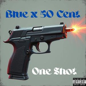 One Shot (feat. 50 Cent) (Explicit)