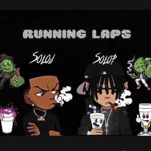Running laps (feat. Soloj) (Explicit)