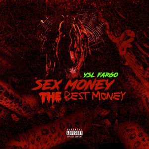 Sex Money the Best Money (Explicit)