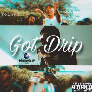 Got Drip (feat. GotRackz) (Explicit)