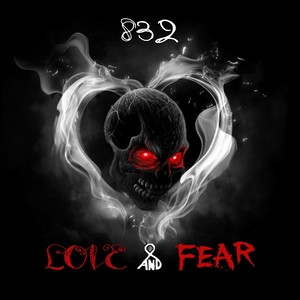 Love and Fear (Explicit)