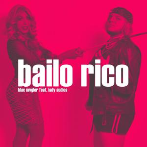 Bailo Rico(feat. Lady Audios)
