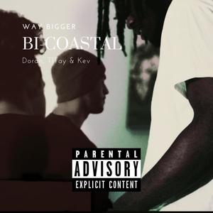 Way Bigger(feat. Doran, TlTay & Kev) (Explicit)