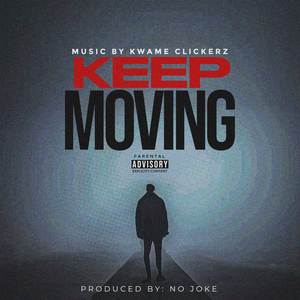 Keep Moving (Explicit)