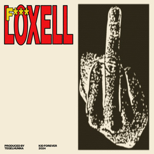 F*** LOXELL (Explicit)