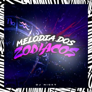 Melodia dos Zodiacos (Explicit)