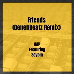 Friends (DenebBeatz Remix|Explicit)