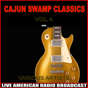 Cajun Swamp Classics Vol. 4