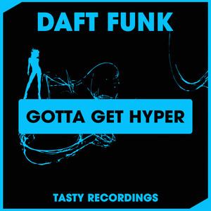 Gotta Get Hyper (Radio Mix)