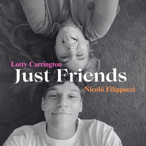 Lotty Carrington - Just Friends