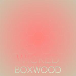 Wicked Boxwood