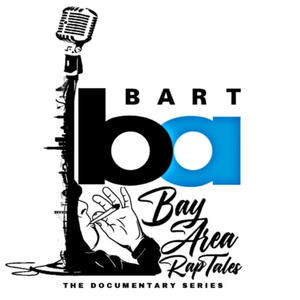 The Official BART (Docuseries Soundtrack) [Explicit]