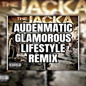 GLAMOROUS LIFESTYLE (REMIX|Explicit)