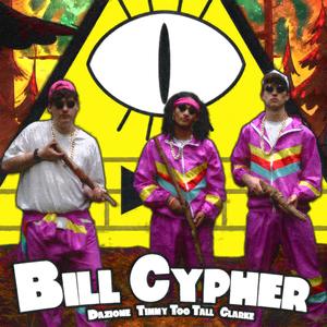 Bill Cypher (feat. Timmy Too Tall & Clarke) [Explicit]