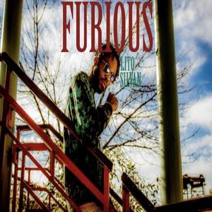 Furious (feat. Lito Karl) [Explicit]