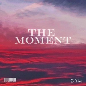 The Moment (Explicit)