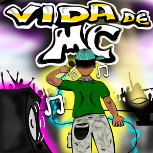 Vida de Mc (Explicit)