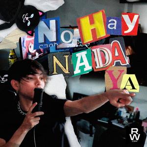 No Hay Nada Ya (Explicit)