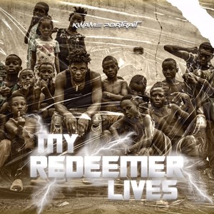 My Redeemer Lives (Explicit)