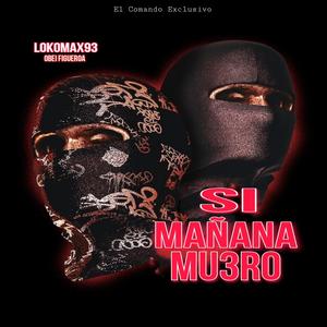 Si mañana muero (Explicit)