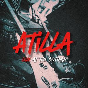 Atilla (Live at The Cottage) [Explicit]