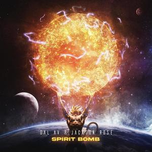 Spirit Bomb (Explicit)