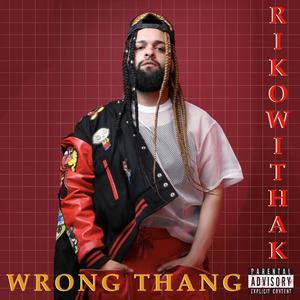 Wrong Thang (Explicit)