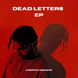 DEAD LETTERS EP (Explicit)