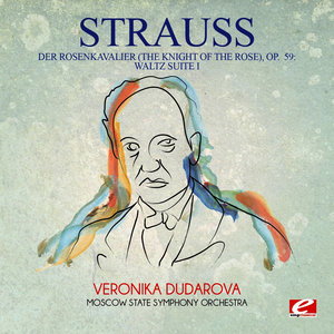 Der Rosenkavalier (The Knight of the Rose), Op. 59: Waltz Suite I