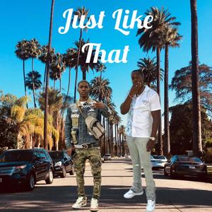 Just Like That (feat. CashWitUs Munny) (Explicit)