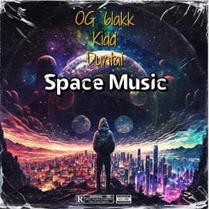 Space Music (feat. Kidd & Duntaí) [Explicit]