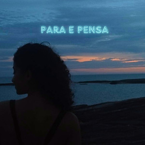 Para e Pensa (Explicit)