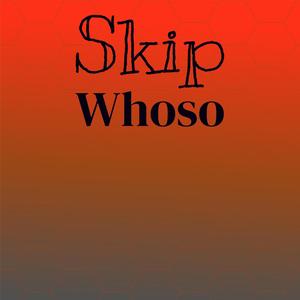 Skip Whoso