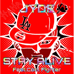 STAY ALIVE(feat. Cool Fighter)